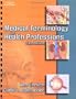 Medical Terminology for Health Professions