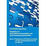 Kopplung von Gesch�ftsprozessmodellen und Anwendungssystemmodellen: Band 3: Kopplung des R/3-Referenzmodells mit dem Anwendungssystem R/3 der SAP AGvon "Karl Michael Popp"