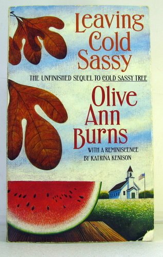 Leaving Cold Sassy: The Unfinished Sequel to Cold Sassy Tree