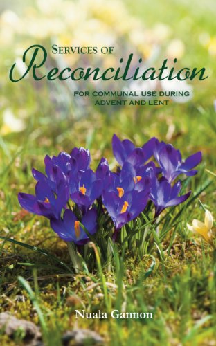 Services of Reconciliation: For Communal Use During Advent and Lent