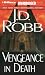Vengeance in Death (In Death #6)