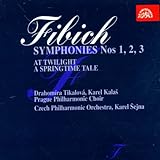 Fibich: Symphonies Nos.1-3