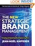 The New Strategic Brand Management: Creating and Sustaining Brand Equity Long Term (New Strategic Brand Management: Creating & Sustaining Brand Equity)