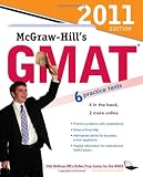 McGraw-Hill's GMAT, 2011 Edition (Mcgraw Hill's Gmat (Book Only))