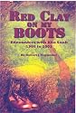 Red Clay on My Boots: Encounters with Khe Sanh, 1968 to 2005