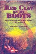 Red Clay on My Boots: Encounters with Khe Sanh, 1968 to 2005