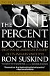 The One Percent Doctrine: Deep Inside America's Pursuit of Its Enemies Since 9/11