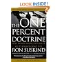 The One Percent Doctrine: Deep Inside America's Pursuit of Its Enemies Since 9/11