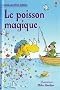 Le poisson magique