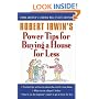 Robert Irwin's Power Tips for Buying a House for Less