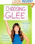 Choosing Glee: 10 Rules to Finding In...