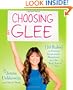 Choosing Glee: 10 Rules to Finding Inspiration, Happiness, and the Real You