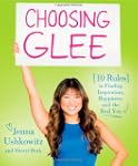 Choosing Glee: 10 Rules to Finding In...