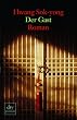 Der Gast: Roman
