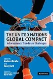The United Nations global compact : achievements, trends and challenges