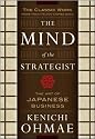 The Mind Of The Strategist: The Art of Japanese Business