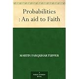 Probabilities : An aid to Faith
