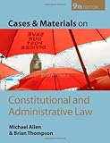 Cases and materials on constitutional and administrative law