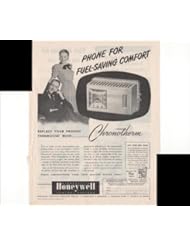 From Amazon.com. Click for details:
 Honeywell Fuel Saving Comfort Chronotherm Heater 1948 Home Antique Advertisement Honeywell Fuel Saving Comfort Chronotherm Heater 1948 Home Antique Advertisement
