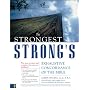 The Strongest Strong's Exhaustive Concordance of the Bible