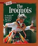 The Iroquois (True Books: American History (Paperback))