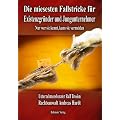 Die miesesten Fallstricke f�r Existenzgr�nder und Jungunternehmer: Nur wer sie kennt, kann sie vermeiden