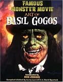 Famous Monster Movie Art of Basil Gogos Famous Monster Movie Art of Basil Gogos