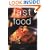 Fast Food: Quick and Easy Everyday Ideas for Cooks in a Hurry (Chunky Food series) (Cookery)