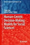 Human-centric decision-making models for social sciences