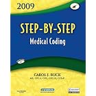 Click here to buy Step-by-Step Medical Coding 2009 Edition by Carol J. Buck MS CPC-I CPC CPC-H CCS-P.