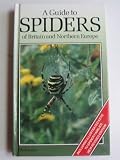 A guide to spiders of Britain and Northern Europe