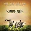 O Brother, Where Art Thou? (10th Anniversary Deluxe Edition)