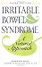 Irritable Bowel Syndrome: A Natural Approach