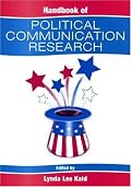 Handbook of Political Communication Research (Lea's Communication Series)