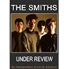 The Smiths - Under Review
