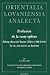 Book Profusion De La Vaste Sphere: Kong-chen rab-'byams (Tibet, 1308-1364) Sa Vie, Son Oeuvre, Sa Doctrine (Orientalia Lovaniensia Analecta)
