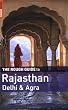 The Rough Guide to Rajasthan, Delhi and Agra