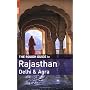 The Rough Guide to Rajasthan, Delhi  &  Agra