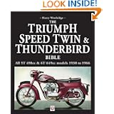 Triumph Speed Twin and Thunderbird Bible'