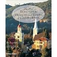 The Most Beautiful Villages and Towns of California (Most Beautiful Villages)