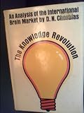 The knowledge revolution : an analysis of the international brain market and the challenge to Europe