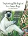 Exploring Biological Anthropology