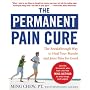The Permanent Pain Cure: The Breakthrough Way to Heal Your Muscle and Joint Pain for Good (PB)