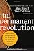 The Permanent Revolution: Apostolic Imagination and Practice for the 21st Century Church (Jossey-Bass Leadership Network Series)