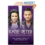 Katie and Peter - Too Much in Love: The Inside Story of Their Break-up