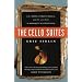 The Cello Suites: J.S. Bach, Pablo Casals, and the Search for a Baroque Masterpiece
