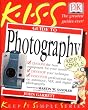 KISS Guide to Photography (Keep It Simple Series)
