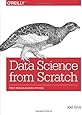 Data Science from Scratch: First Principles with Python