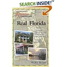 Click here to buy Real Florida: A Travel Guide for the Passionate Yet Practical (The Budget Romance Traveler... by  Walter Roark.