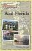Real Florida: A Travel Guide for the Passionate Yet Practical (The Budget Romance Traveler series)